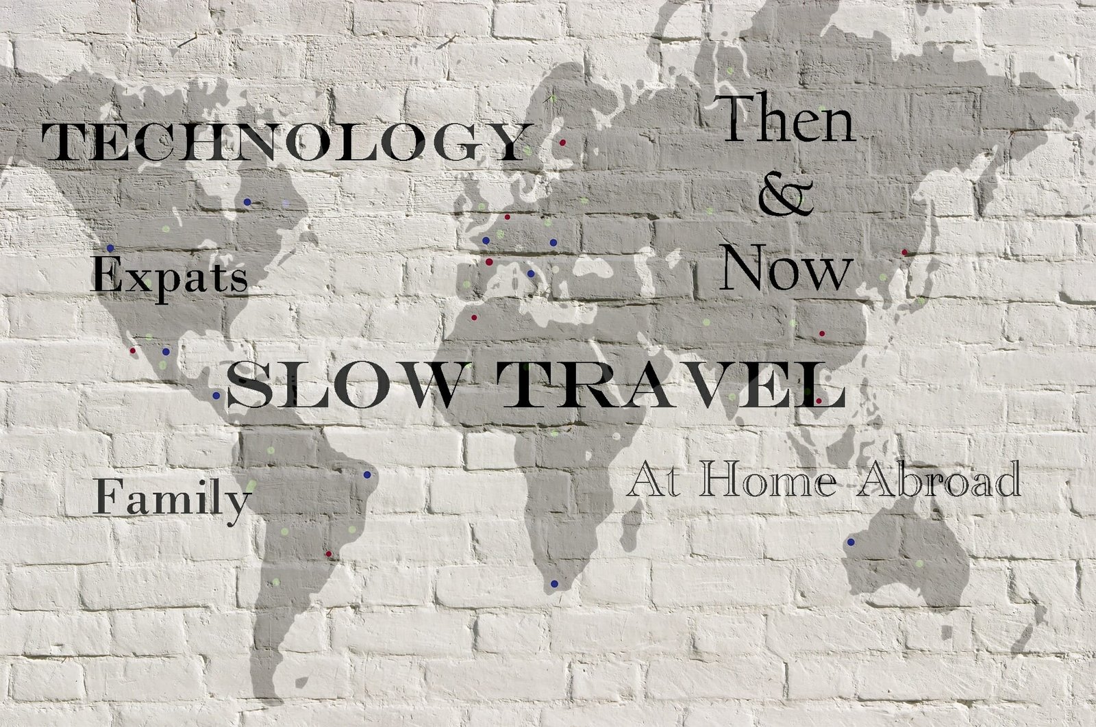 Slow Travel — Then and Now